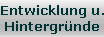 Entwicklung u.
Hintergrnde